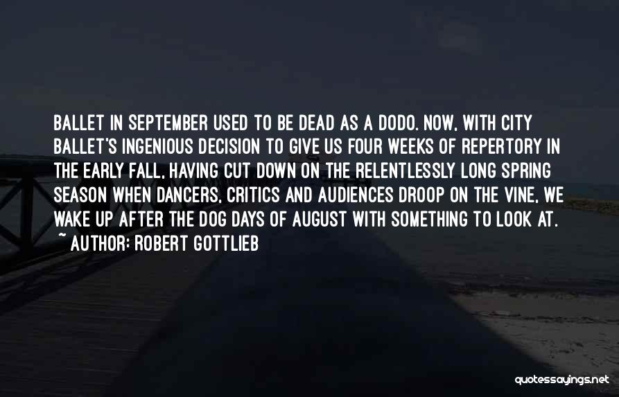 Dodo Quotes By Robert Gottlieb