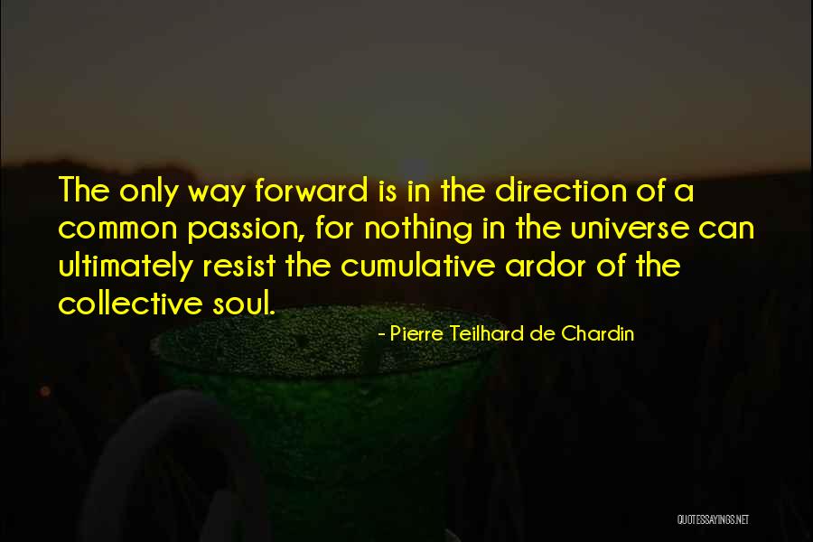 Dodun Winery Quotes By Pierre Teilhard De Chardin Dodun Winery Quotes By Pierre Teilhard De Chardin