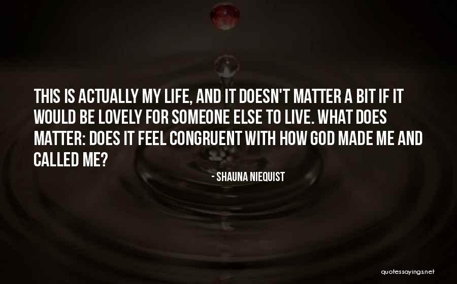 Doelisha Quotes By Shauna Niequist Doelisha Quotes By Shauna Niequist