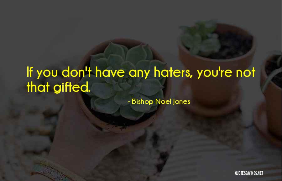 Doentes Cronicos Quotes By Bishop Noel Jones Doentes Cronicos Quotes By Bishop Noel Jones