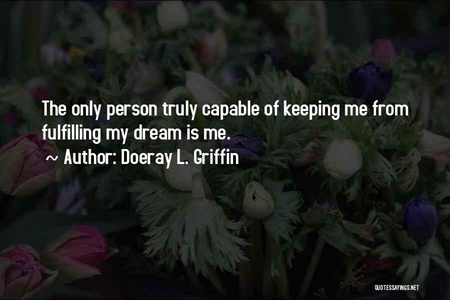 Doeray L. Griffin Quotes 1170031