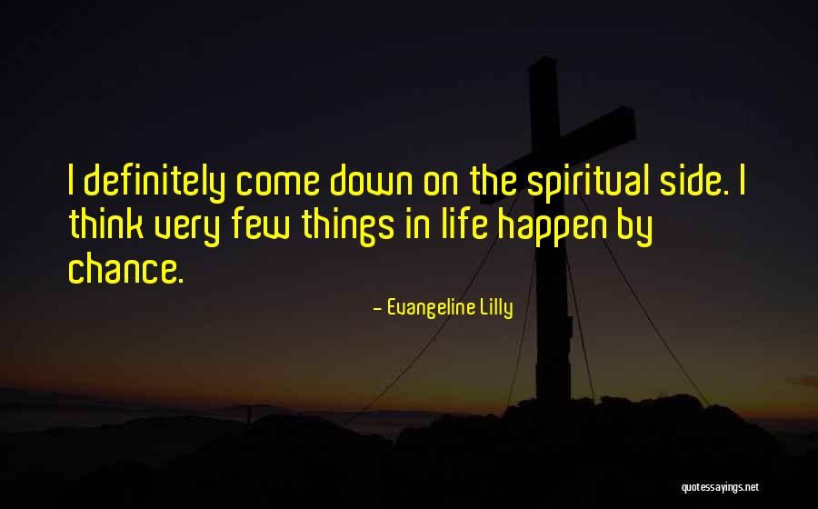 Doerner Fir Quotes By Evangeline Lilly Doerner Fir Quotes By Evangeline Lilly