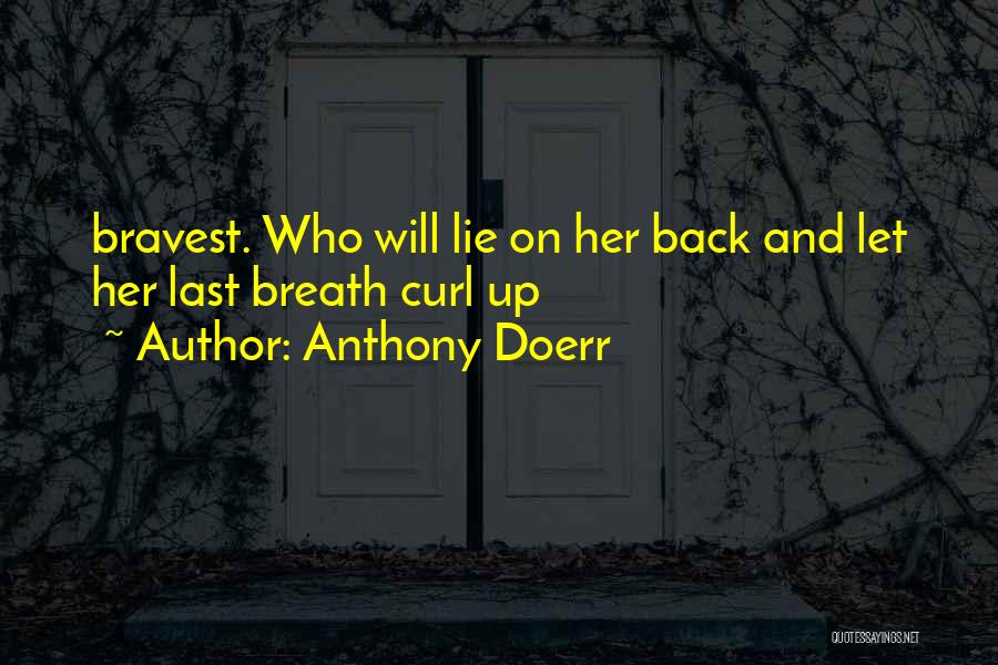 Doerr Quotes By Anthony Doerr