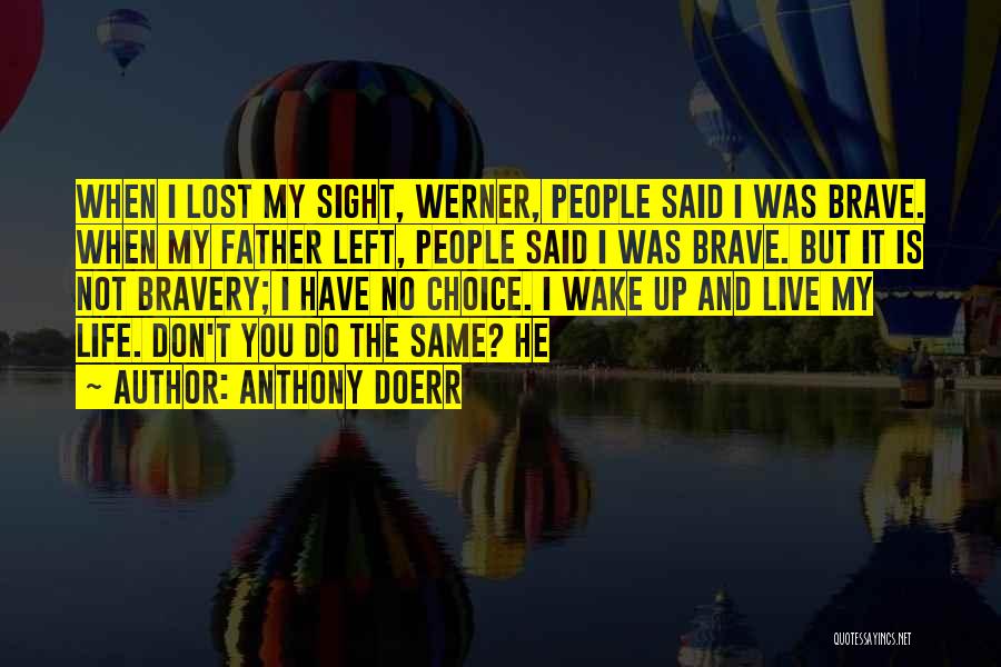 Doerr Quotes By Anthony Doerr