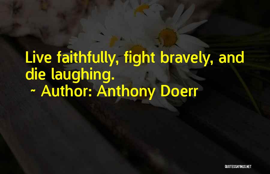 Doerr Quotes By Anthony Doerr