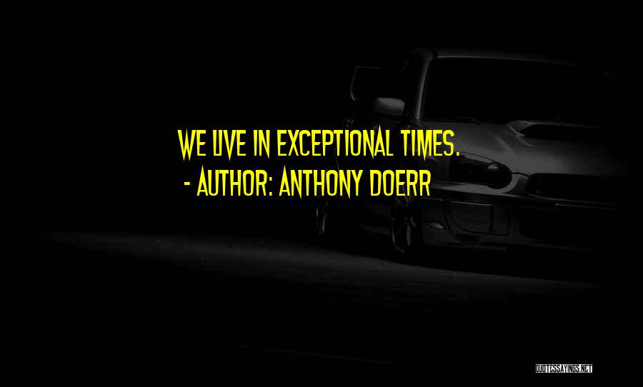 Doerr Quotes By Anthony Doerr