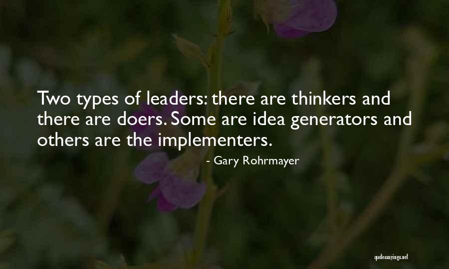 Doers And Thinkers Quotes By Gary Rohrmayer Doers And Thinkers Quotes By Gary Rohrmayer