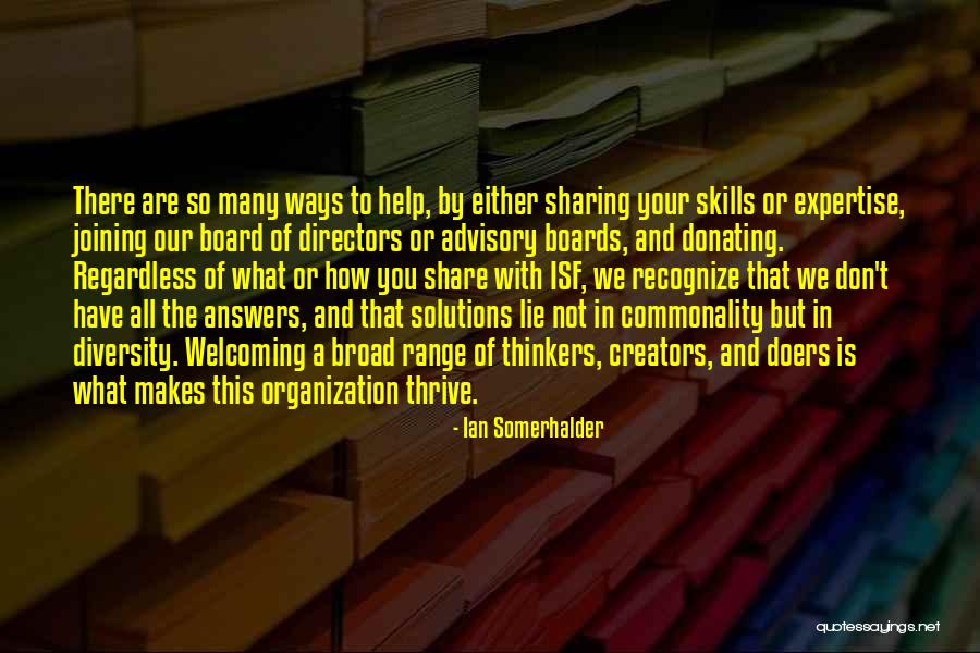 Doers And Thinkers Quotes By Ian Somerhalder Doers And Thinkers Quotes By Ian Somerhalder