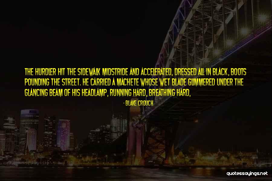 Doers Not Dreamers Quotes By Blake Crouch Doers Not Dreamers Quotes By Blake Crouch