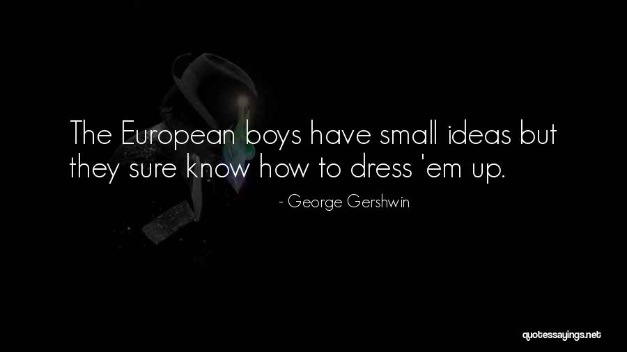 Doers Not Dreamers Quotes By George Gershwin