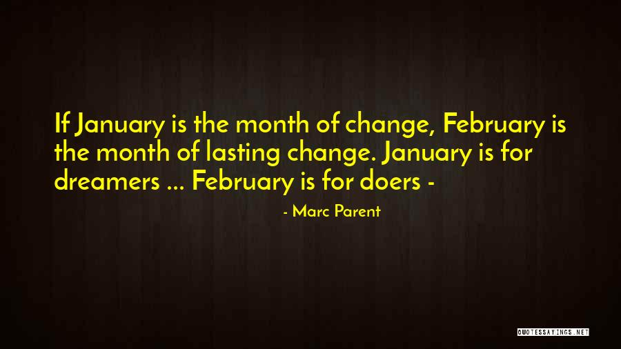 Doers Not Dreamers Quotes By Marc Parent Doers Not Dreamers Quotes By Marc Parent