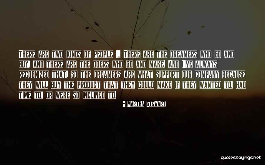 Doers Not Dreamers Quotes By Martha Stewart Doers Not Dreamers Quotes By Martha Stewart