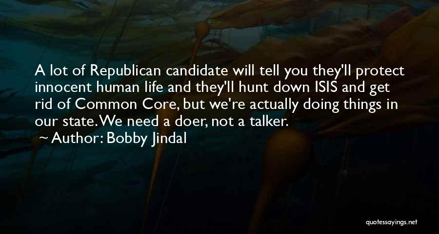 Doers Quotes By Bobby Jindal