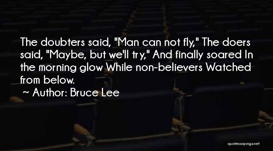 Doers Quotes By Bruce Lee