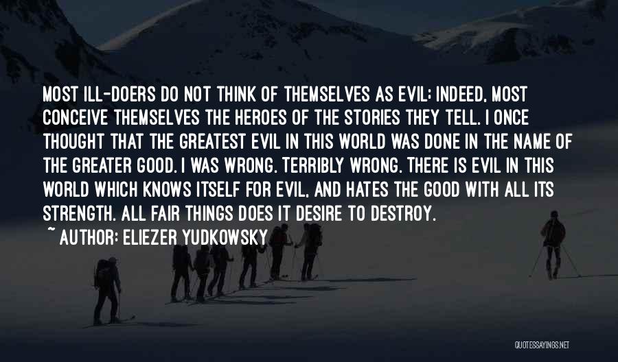 Doers Quotes By Eliezer Yudkowsky