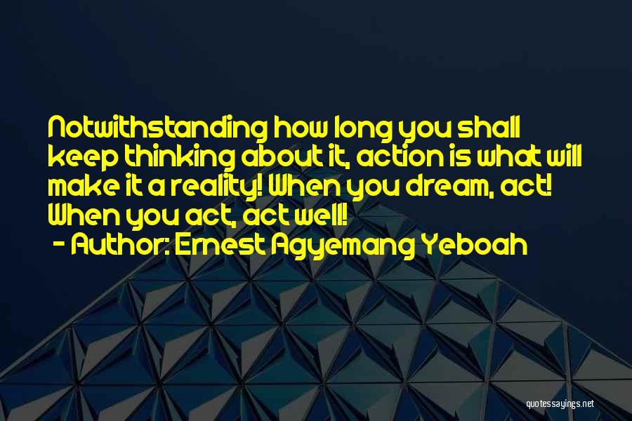 Doers Quotes By Ernest Agyemang Yeboah