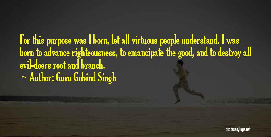 Doers Quotes By Guru Gobind Singh