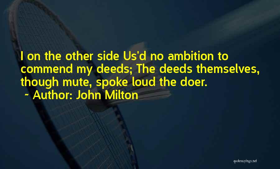 Doers Quotes By John Milton