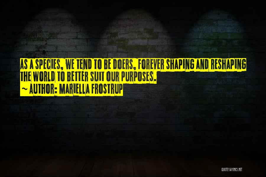 Doers Quotes By Mariella Frostrup