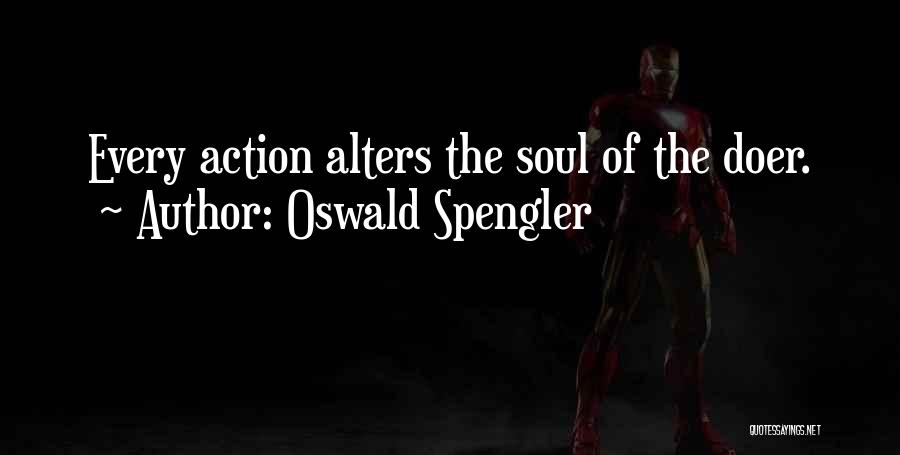 Doers Quotes By Oswald Spengler