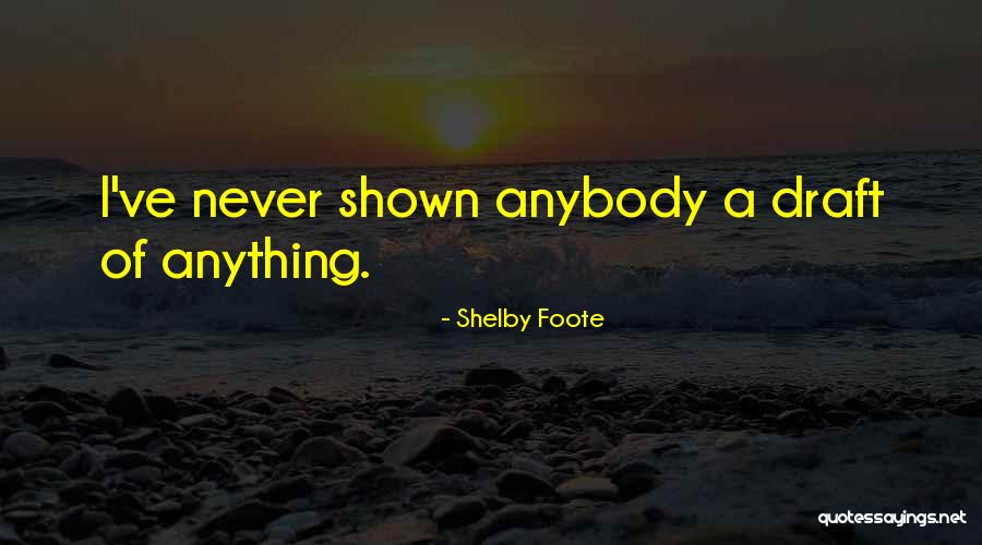 Doership Quotes By Shelby Foote Doership Quotes By Shelby Foote