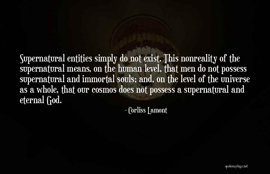 Does God Exist Quotes By Corliss Lamont Does God Exist Quotes By Corliss Lamont