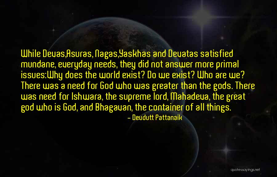 Does God Really Exist Quotes By Devdutt Pattanaik Does God Really Exist Quotes By Devdutt Pattanaik