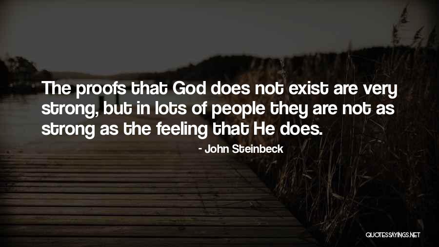 Does God Really Exist Quotes By John Steinbeck