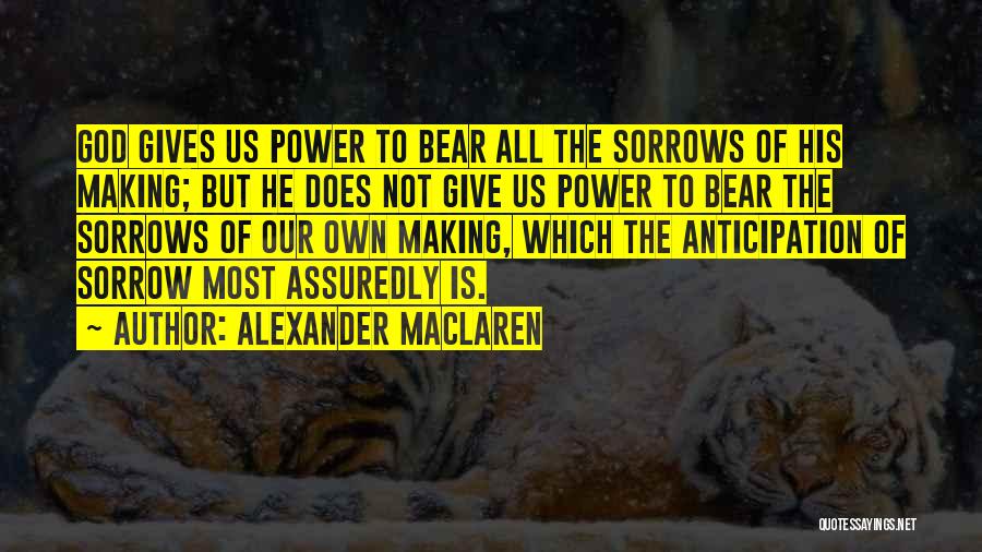 Does He Care Quotes By Alexander MacLaren