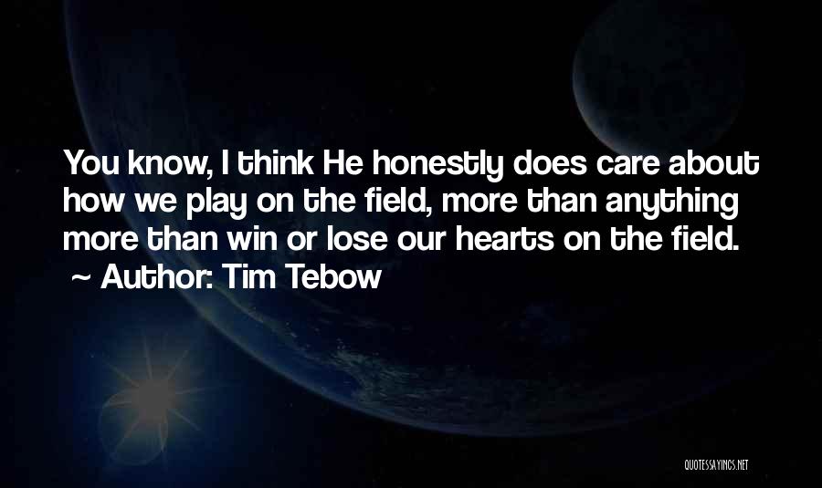 Does He Care Quotes By Tim Tebow