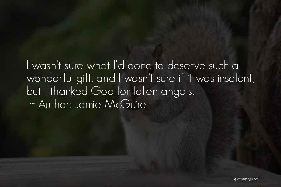 Does He Deserve Me Quotes By Jamie McGuire