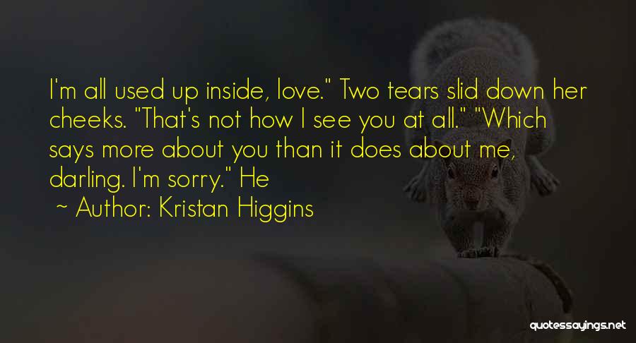 Does He Love Me Quotes By Kristan Higgins