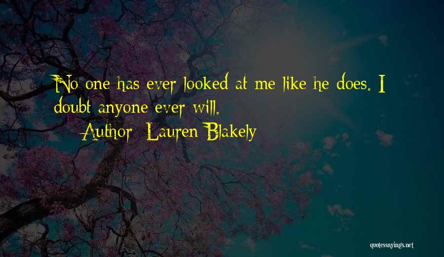 Does He Love Me Quotes By Lauren Blakely