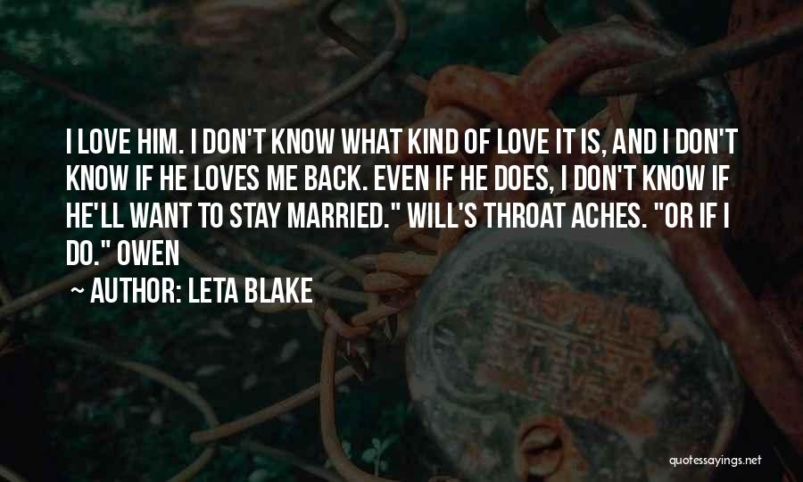 Does He Love Me Quotes By Leta Blake