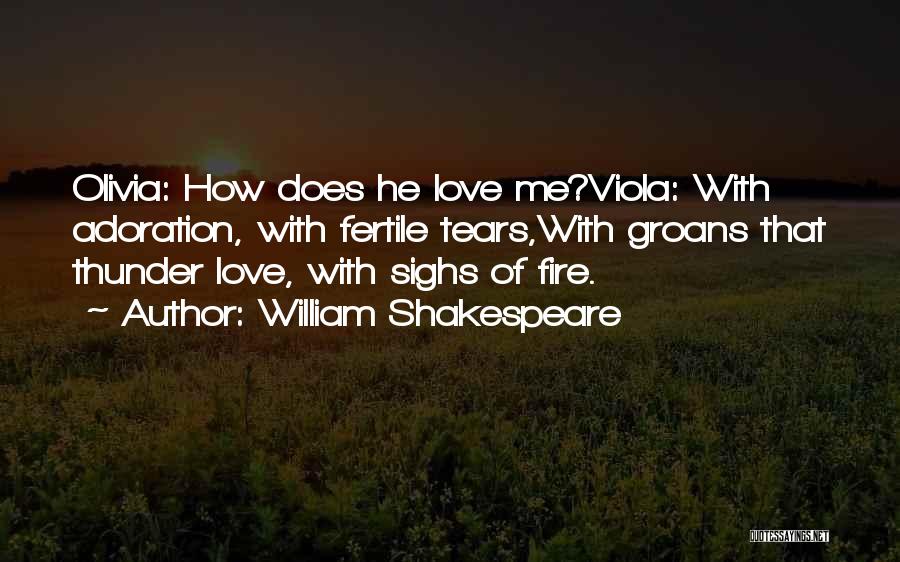 Does He Love Me Quotes By William Shakespeare