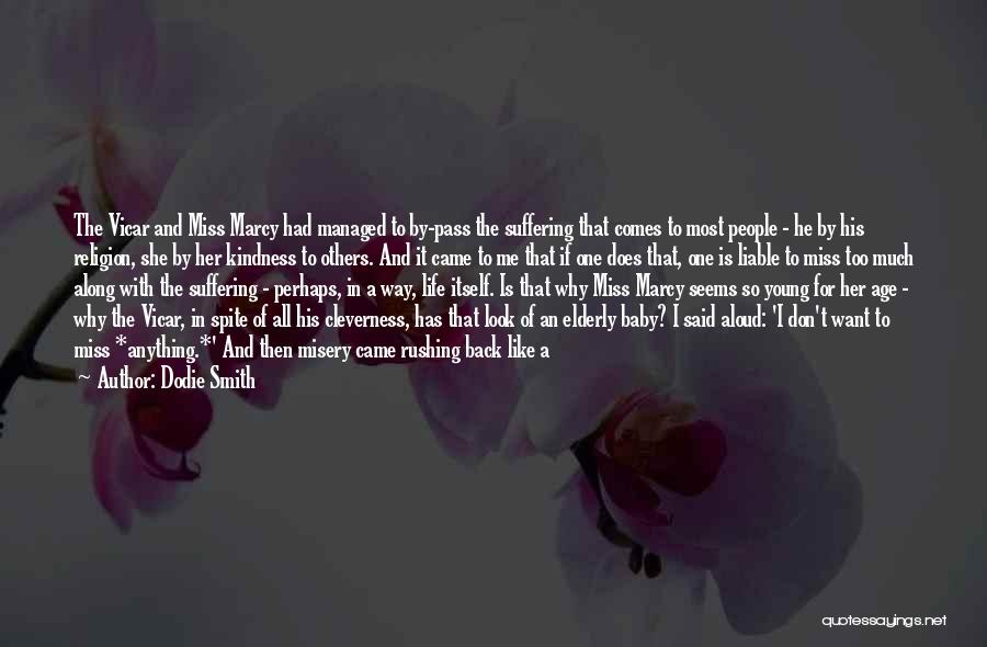 Does He Miss Me Quotes By Dodie Smith