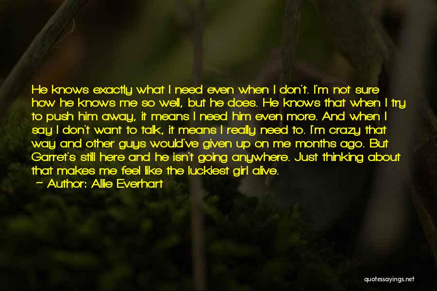 Does He Still Love Me Quotes By Allie Everhart