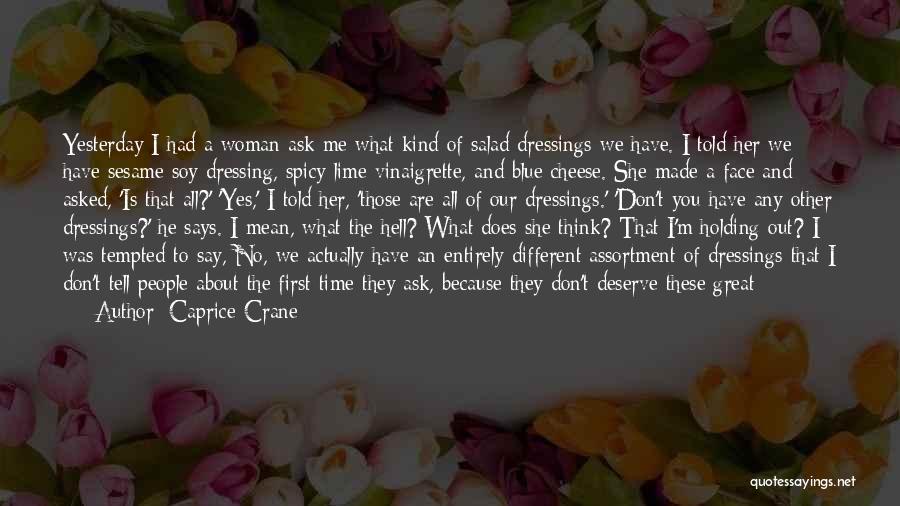 Does He Think About Me Quotes By Caprice Crane