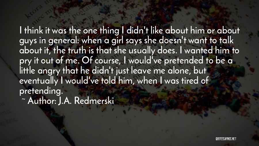 Does He Think About Me Quotes By J.A. Redmerski