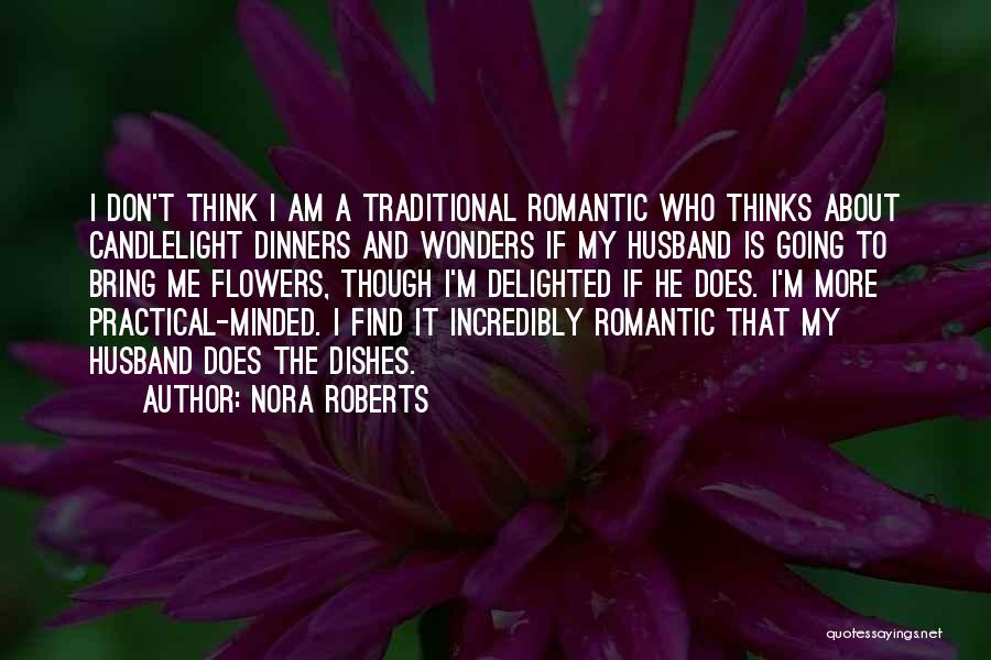 Does He Think About Me Quotes By Nora Roberts