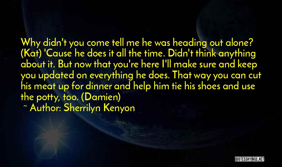 Does He Think About Me Quotes By Sherrilyn Kenyon