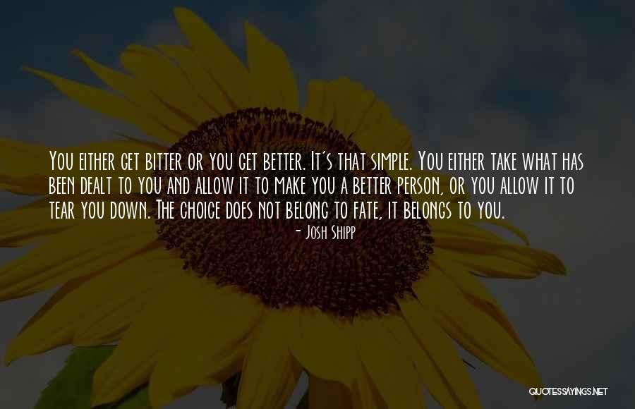 Does It Get Better Quotes By Josh Shipp Does It Get Better Quotes By Josh Shipp