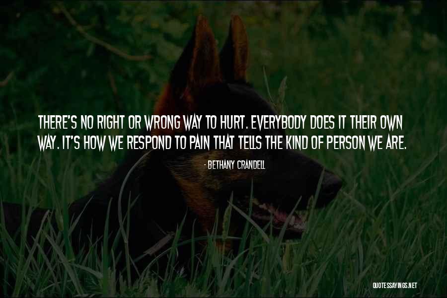 Does It Hurt Quotes By Bethany Crandell Does It Hurt Quotes By Bethany Crandell