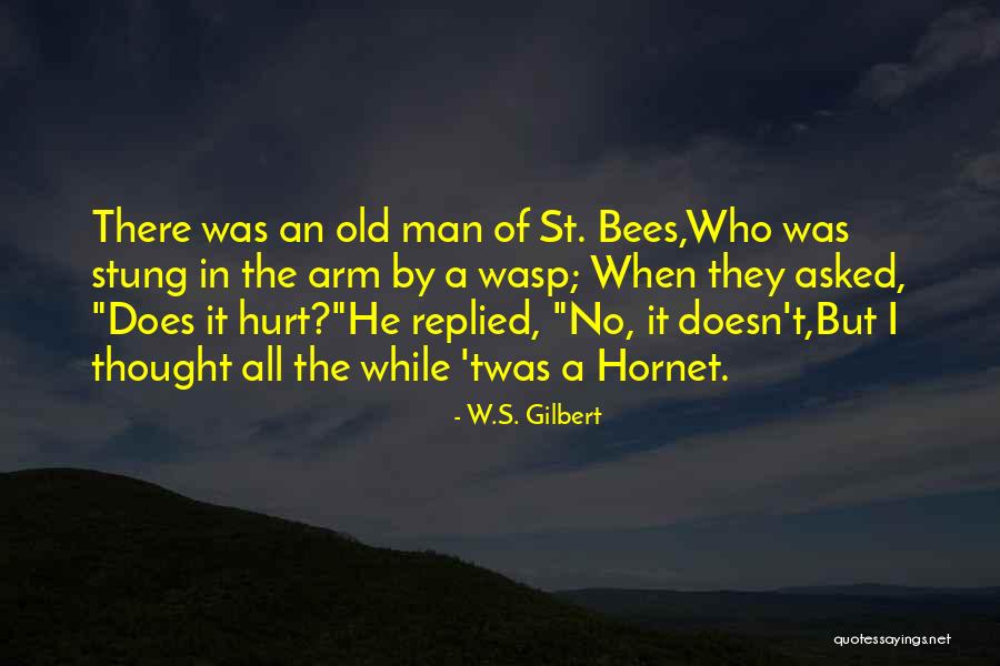 Does It Hurt Quotes By W.S. Gilbert Does It Hurt Quotes By W.S. Gilbert