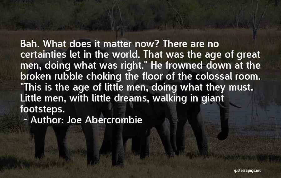 Does It Matter Quotes By Joe Abercrombie