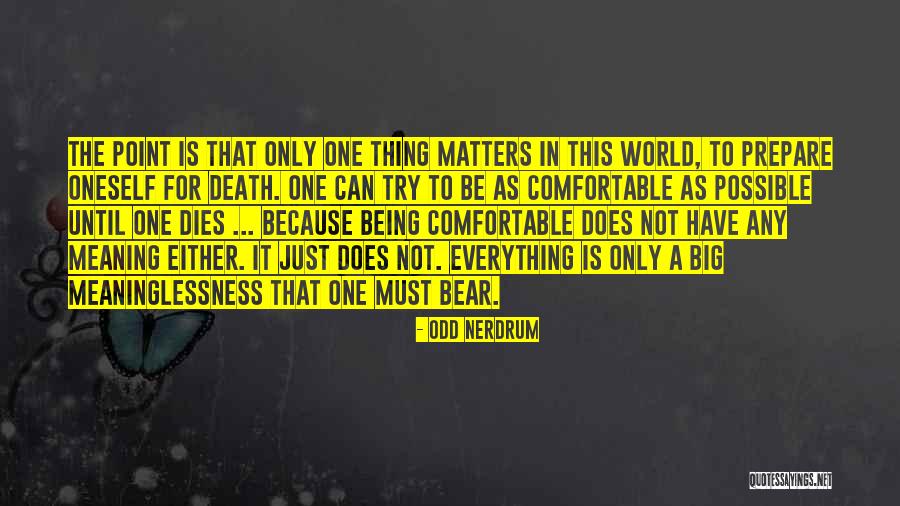 Does It Matter Quotes By Odd Nerdrum Does It Matter Quotes By Odd Nerdrum