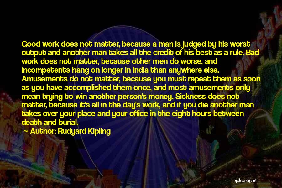 Does It Matter Quotes By Rudyard Kipling