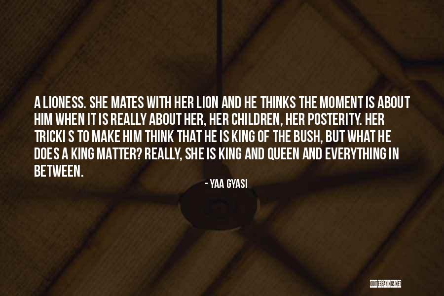 Does It Matter Quotes By Yaa Gyasi Does It Matter Quotes By Yaa Gyasi