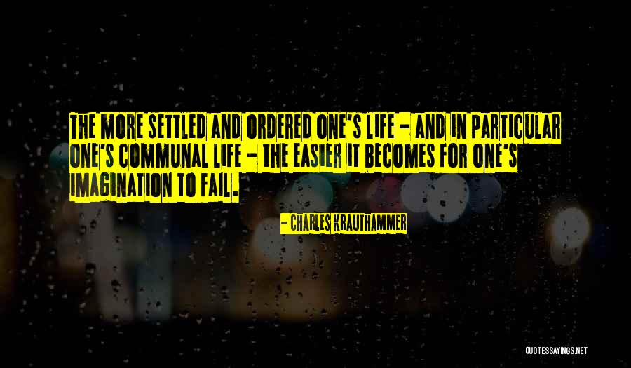 Does Life Get Easier Quotes By Charles Krauthammer Does Life Get Easier Quotes By Charles Krauthammer