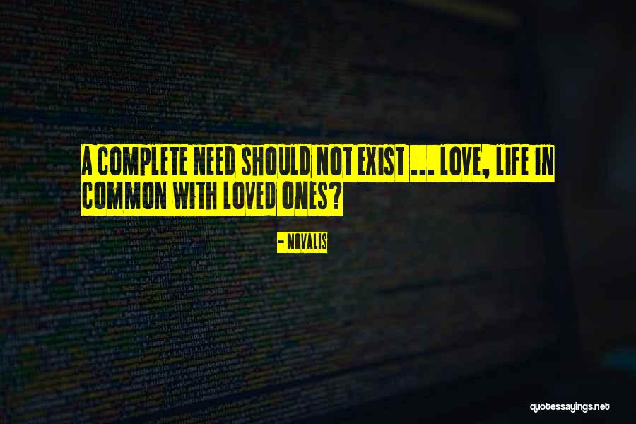 Does Love Even Exist Quotes By Novalis